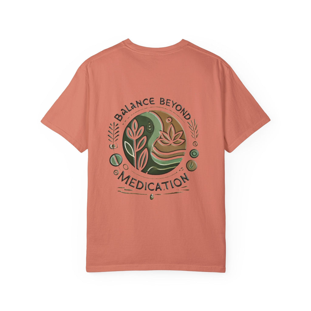 Balance Beyond Medication Unisex Garment-Dyed T-Shirt with unique design and soft texture.