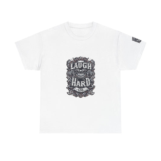 Unisex Heavy Cotton Tee " Laugh Hard" B&W