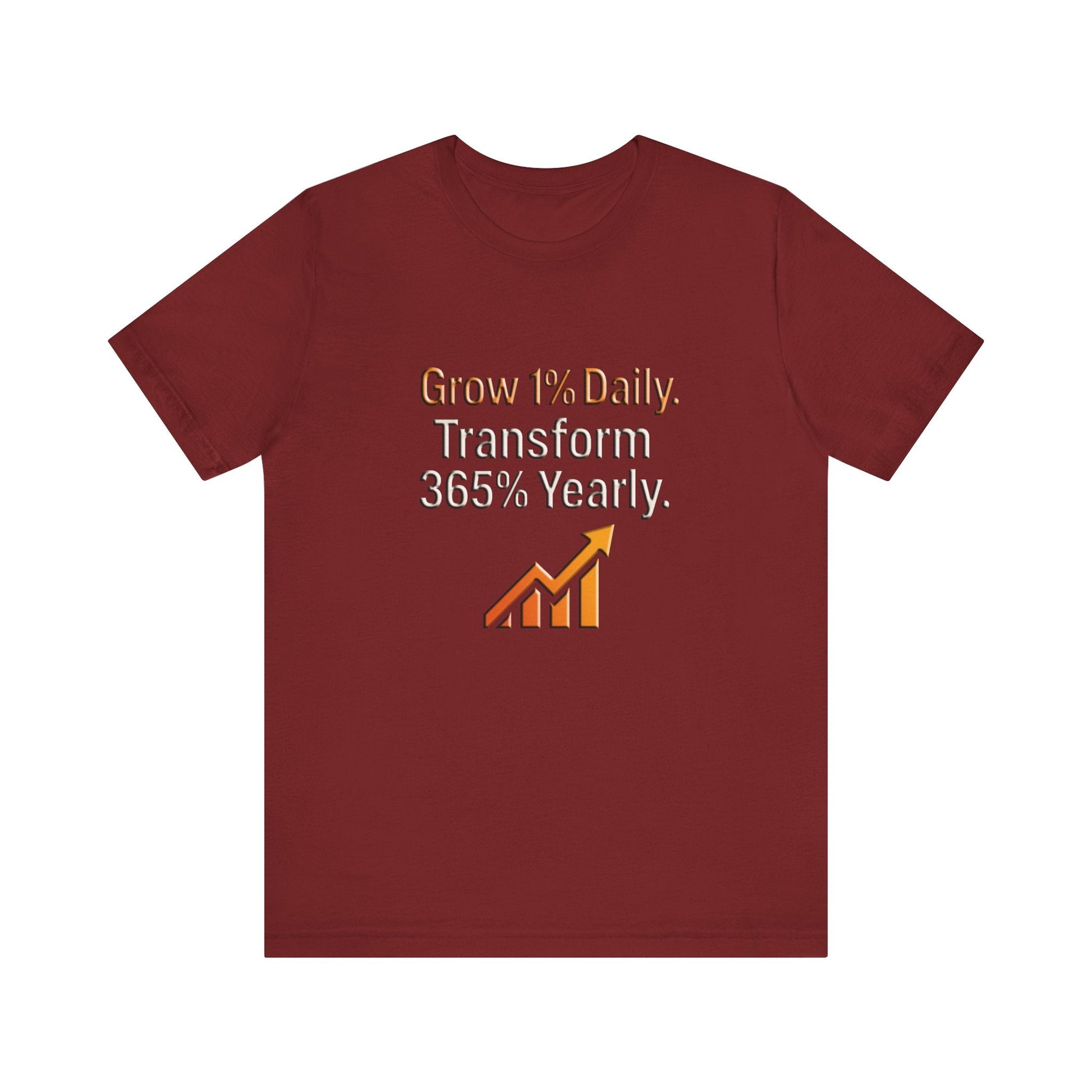 Unisex maroon Motivational Growth t-shirt with "Grow 1% Daily. Transform 365% Yearly." text and upward arrow graphic, made from soft cotton.
