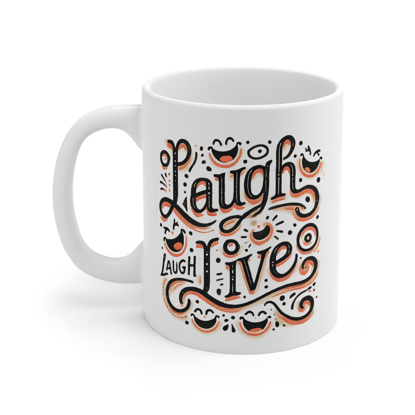 Mug 11oz Laugh Live 3