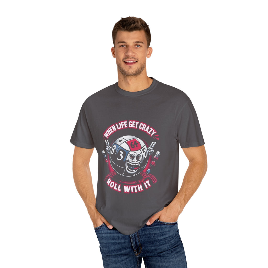 Roll With It Funny Unisex Garment Dyed T-Shirt featuring a playful design, perfect for casual style.