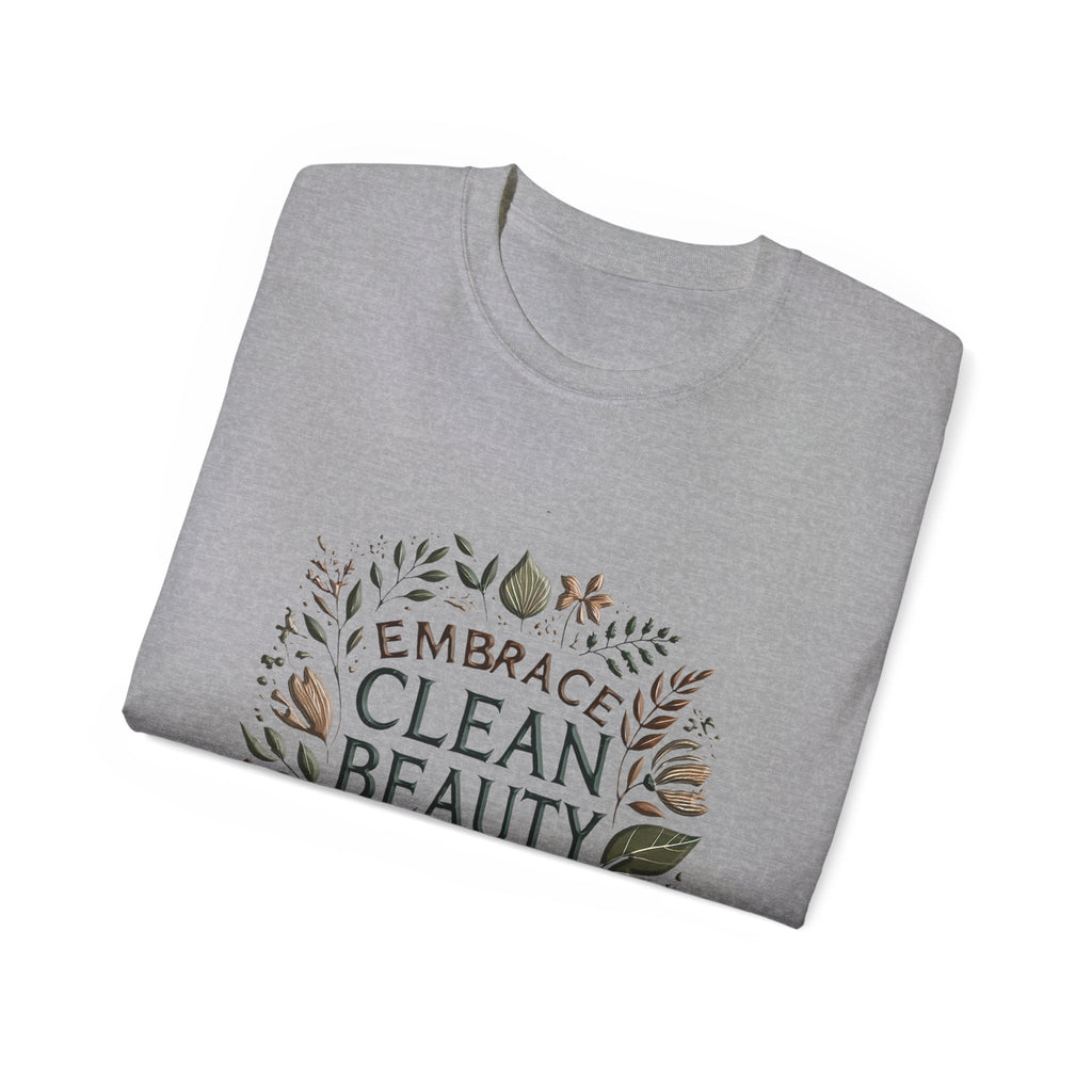Clean Beauty Unisex Ultra Cotton T-shirt - Eco-Friendly Graphic