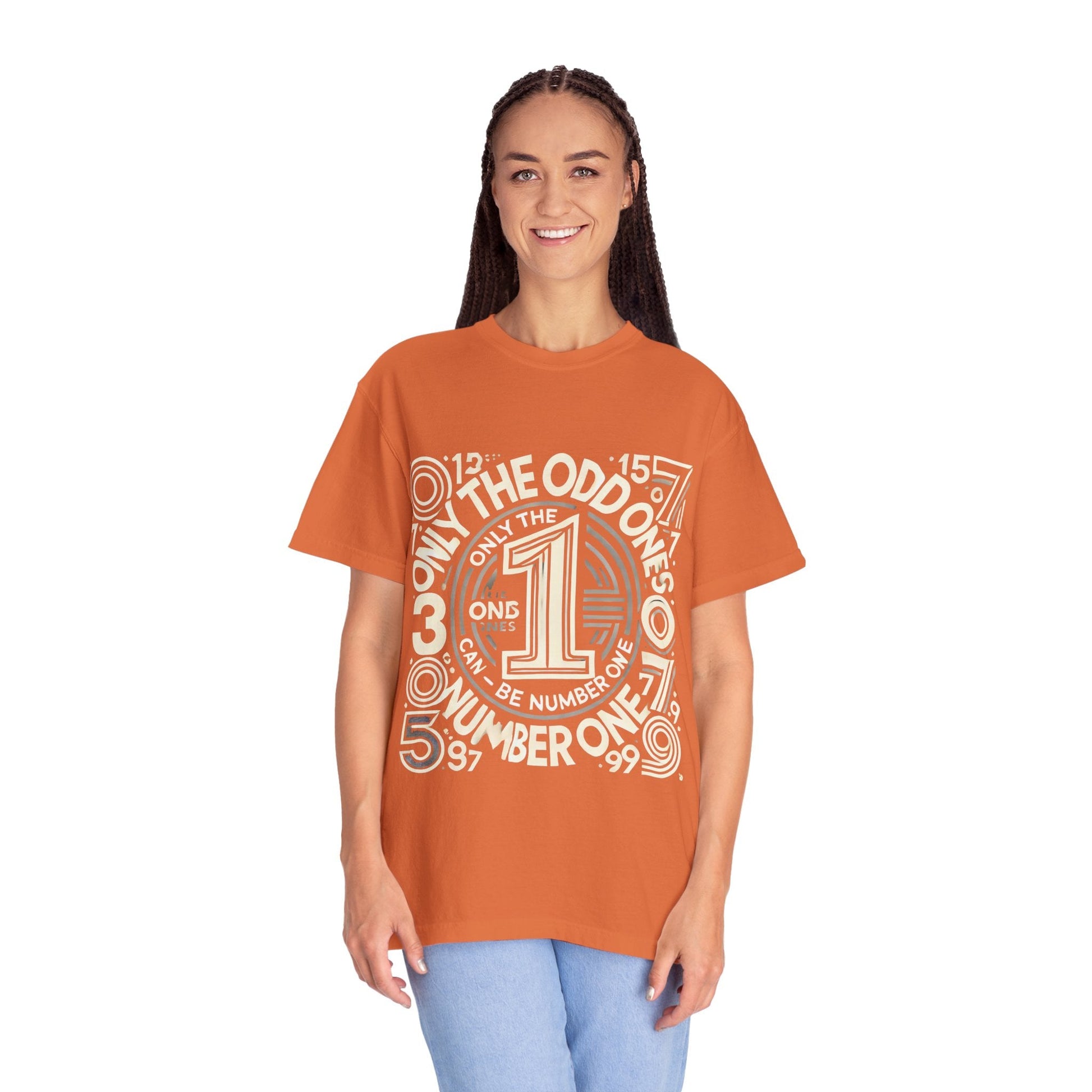 Unisex Garment-Dyed t-shirt - Only the Odd Ones Can Be Number One