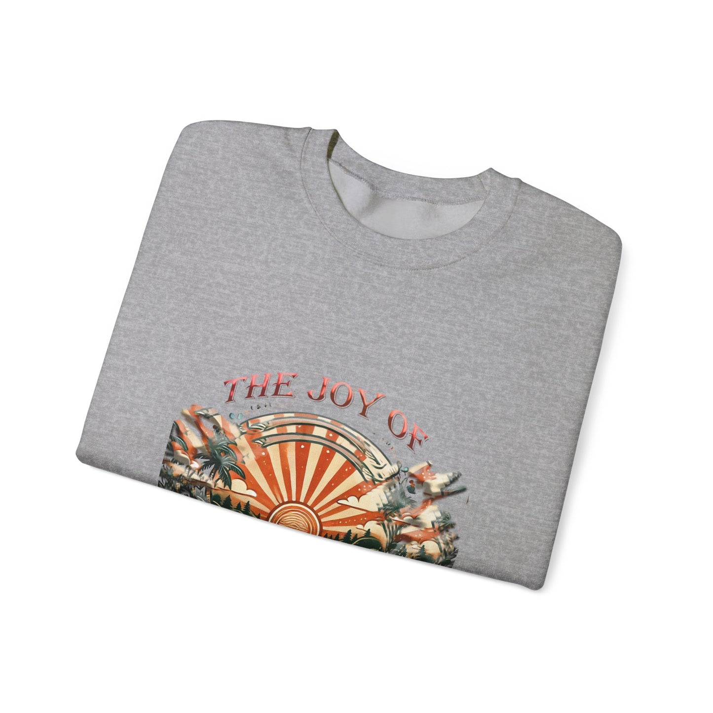 Unisex Heavy Blend™ Crewneck Sweatshirt" The Joy Of Living a Day"