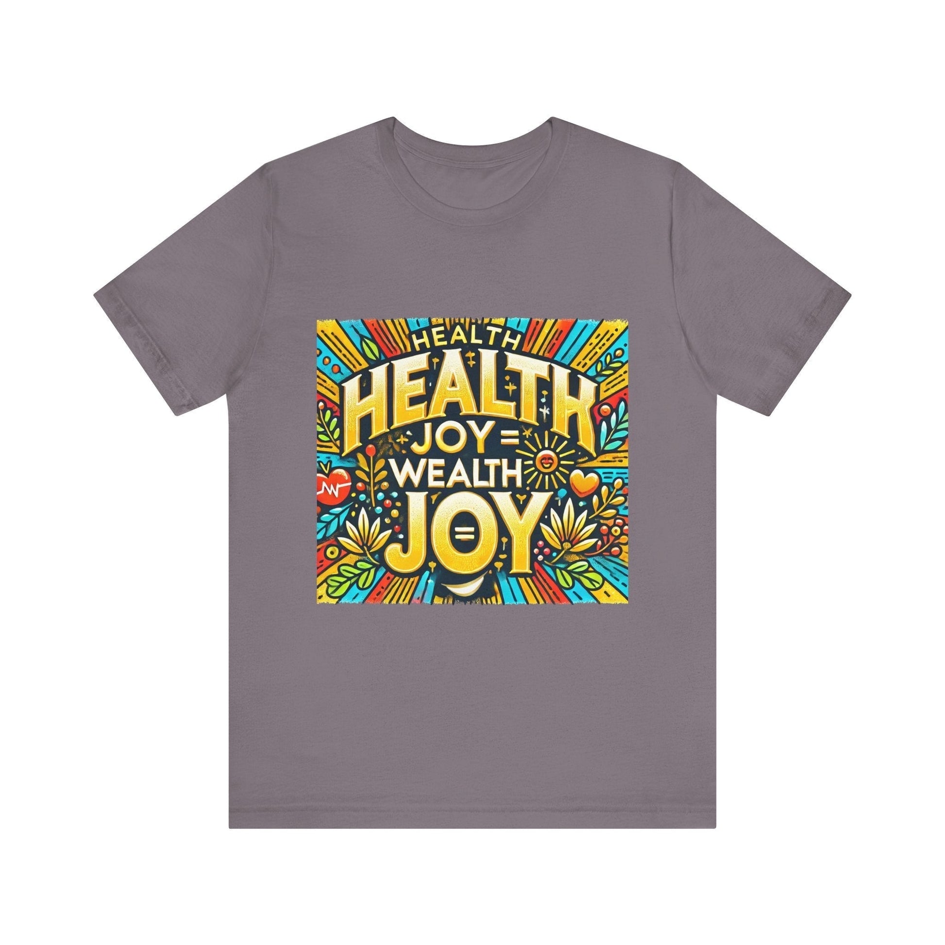 Unisex Jersey Short Sleeve T-shirt - Health Joy = Wealth Joy Classic Fit