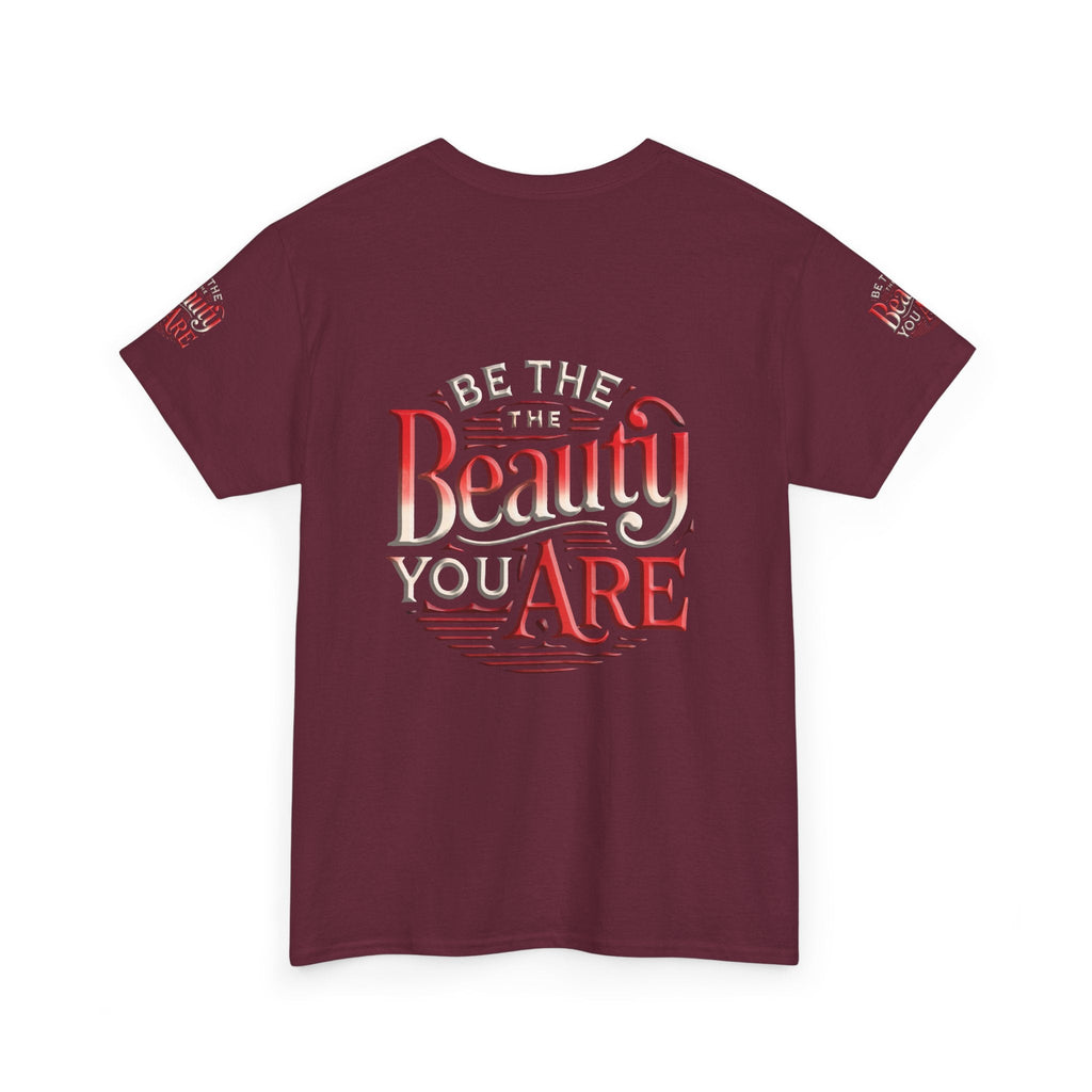 Unisex Heavy Cotton T-shirt - Be the Beauty You Are  Classic & Comfy