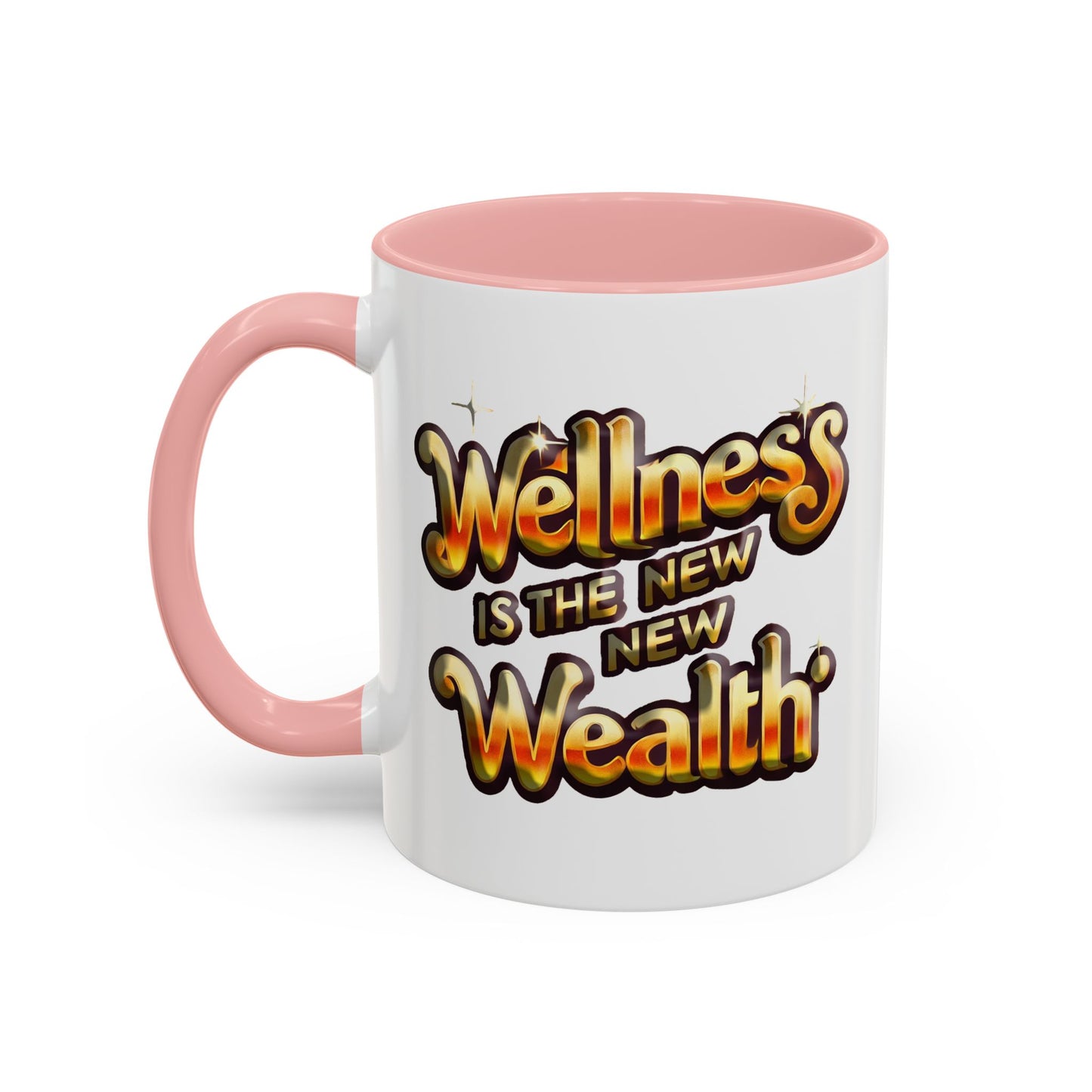 Accent Coffee Mug (11, 15oz) "Wellness is the New Wealth"