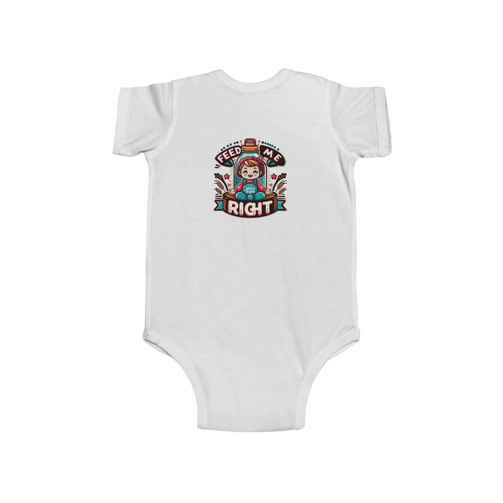 White infant fine jersey bodysuit with "Feed Me Right" graphic and snap closure