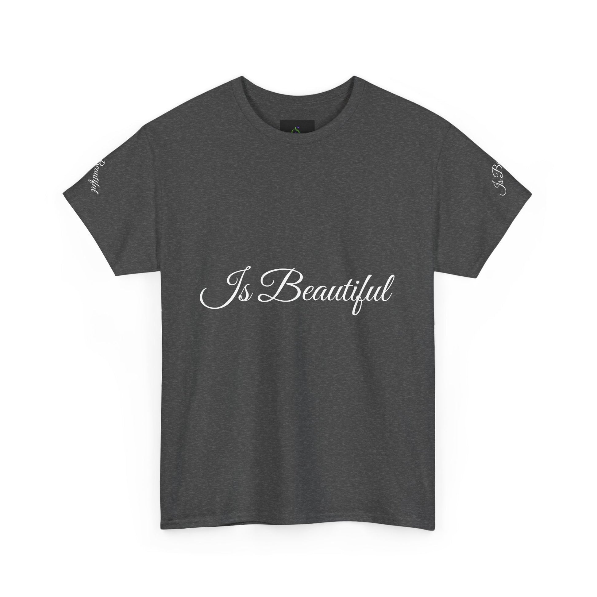Unisex Heavy Cotton T-shirt - Is Beautiful Classic Comfort & Lasting