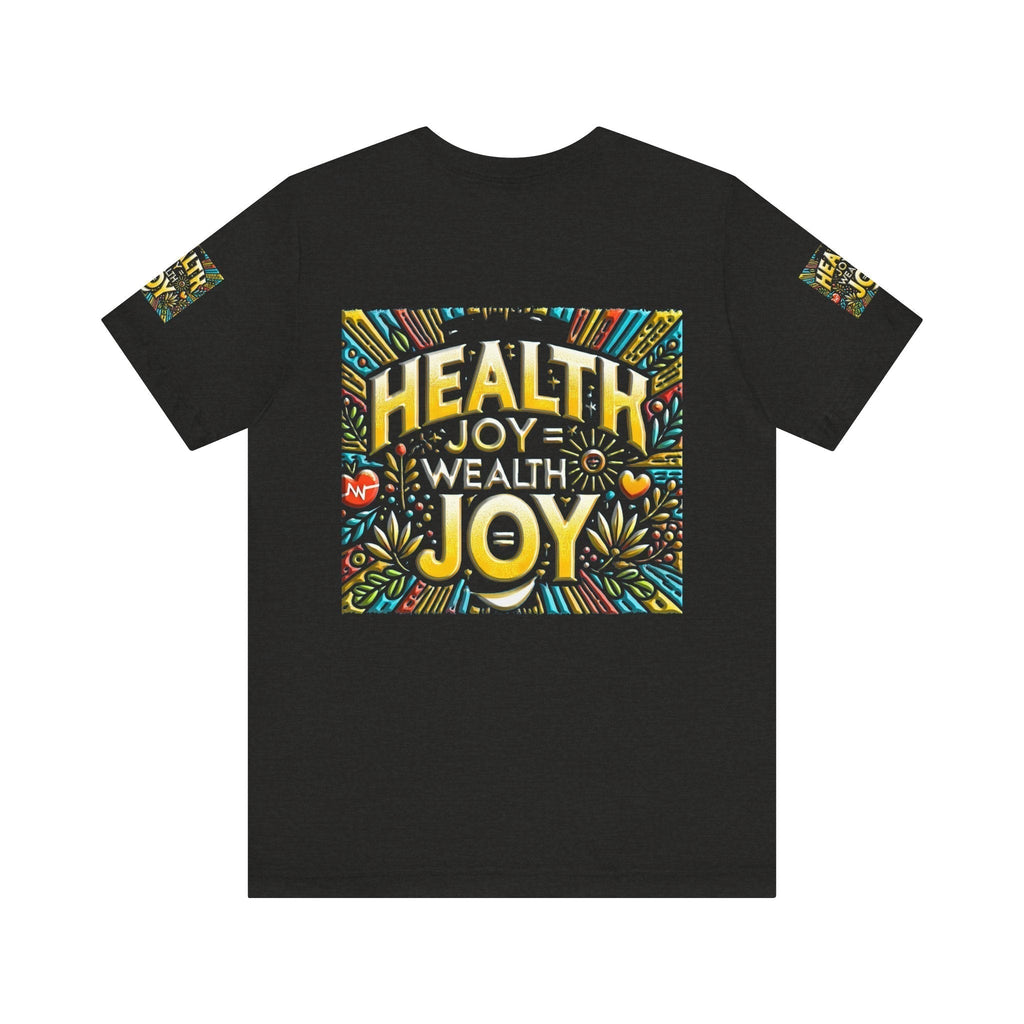 Unisex Jersey Short Sleeve T-shirt – Health Joy - Wealth Joy | Comfy Fit