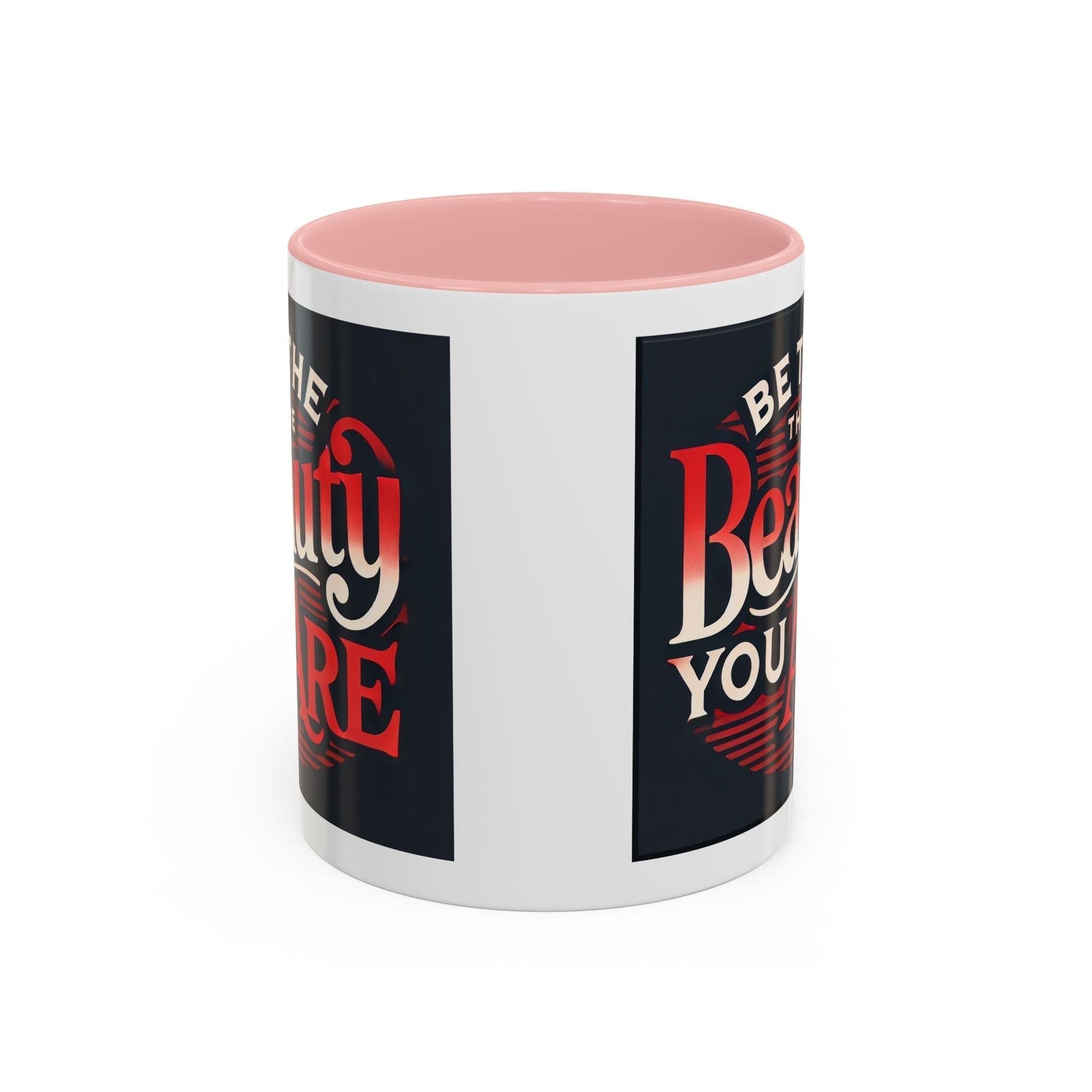 Accent Coffee Mug  - Be The Beauty You Are Stylish Ceramic Bold Color