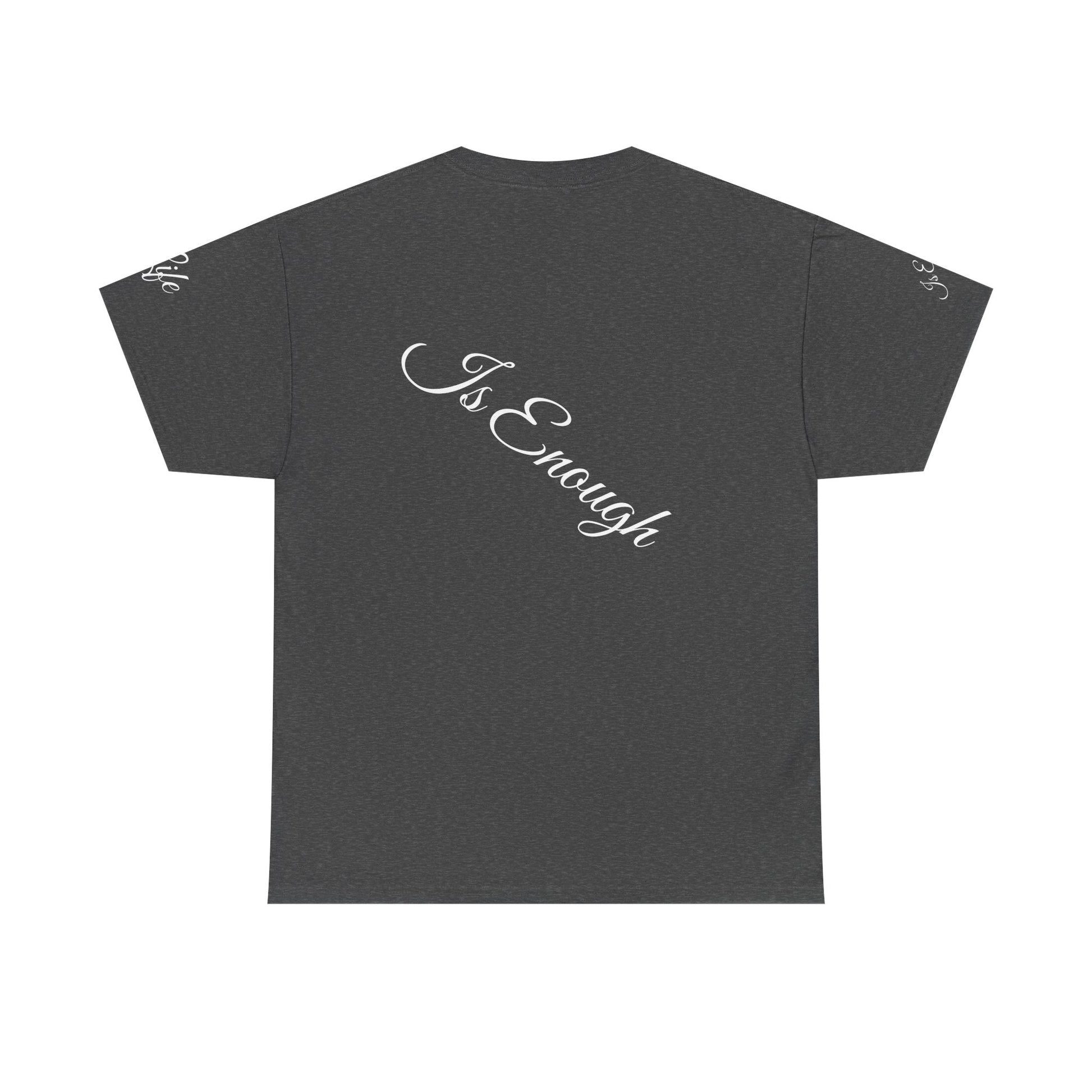 Unisex Heavy Cotton T-shirt - life is enough your are always enough