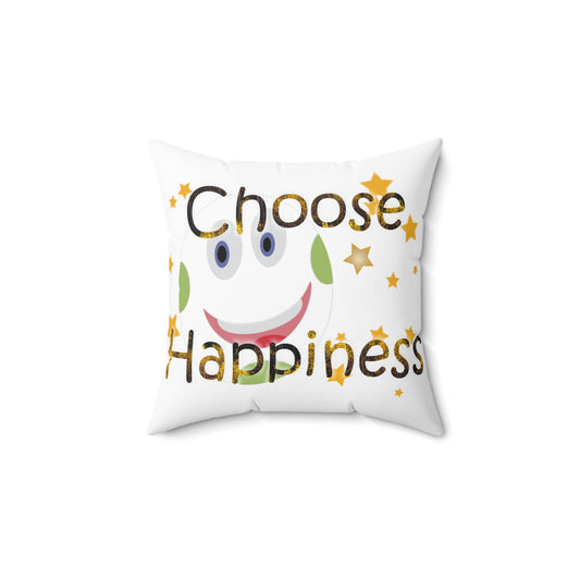 Spun Polyester Square Pillow Choose Happiness