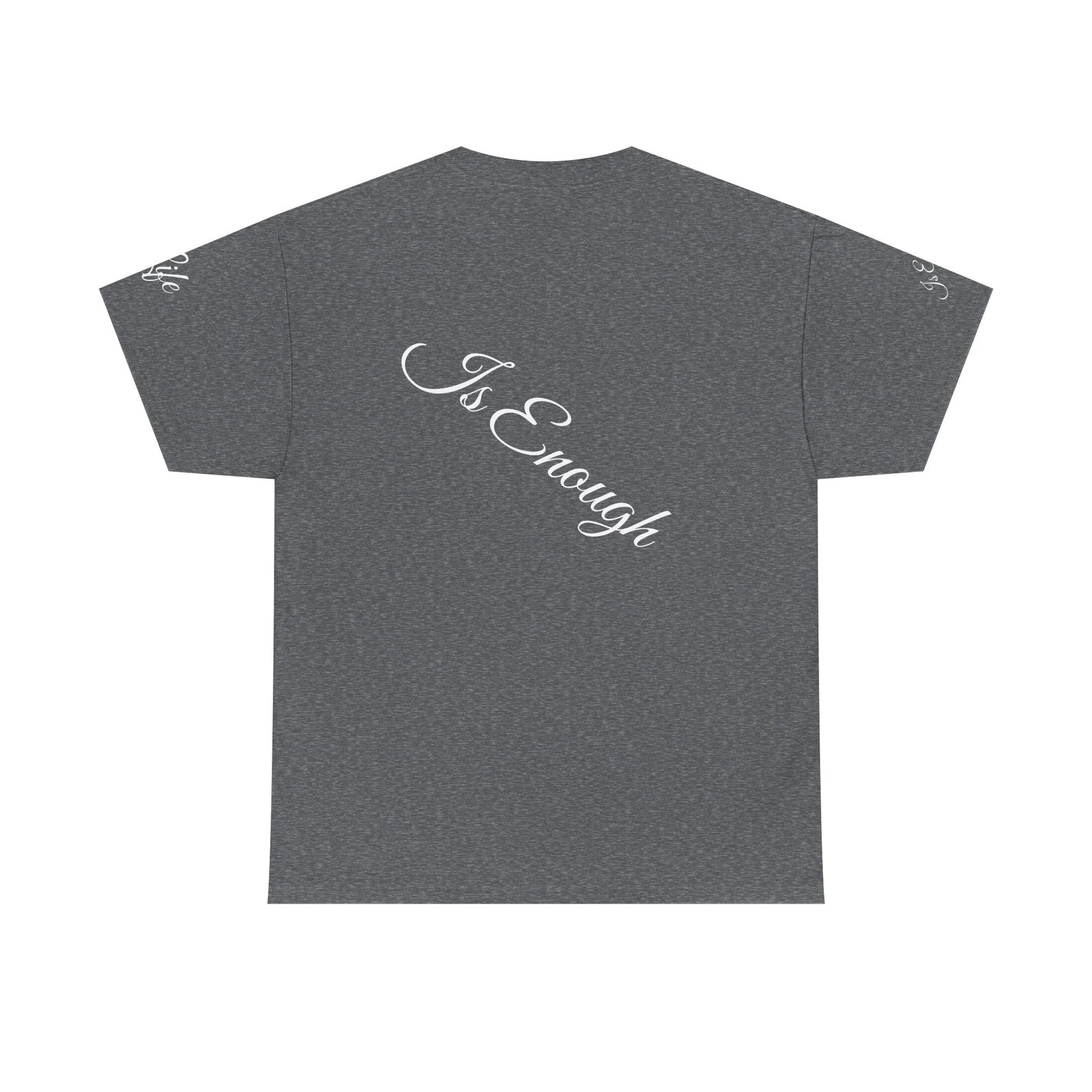 Unisex Heavy Cotton T-shirt - life is enough your are always enough