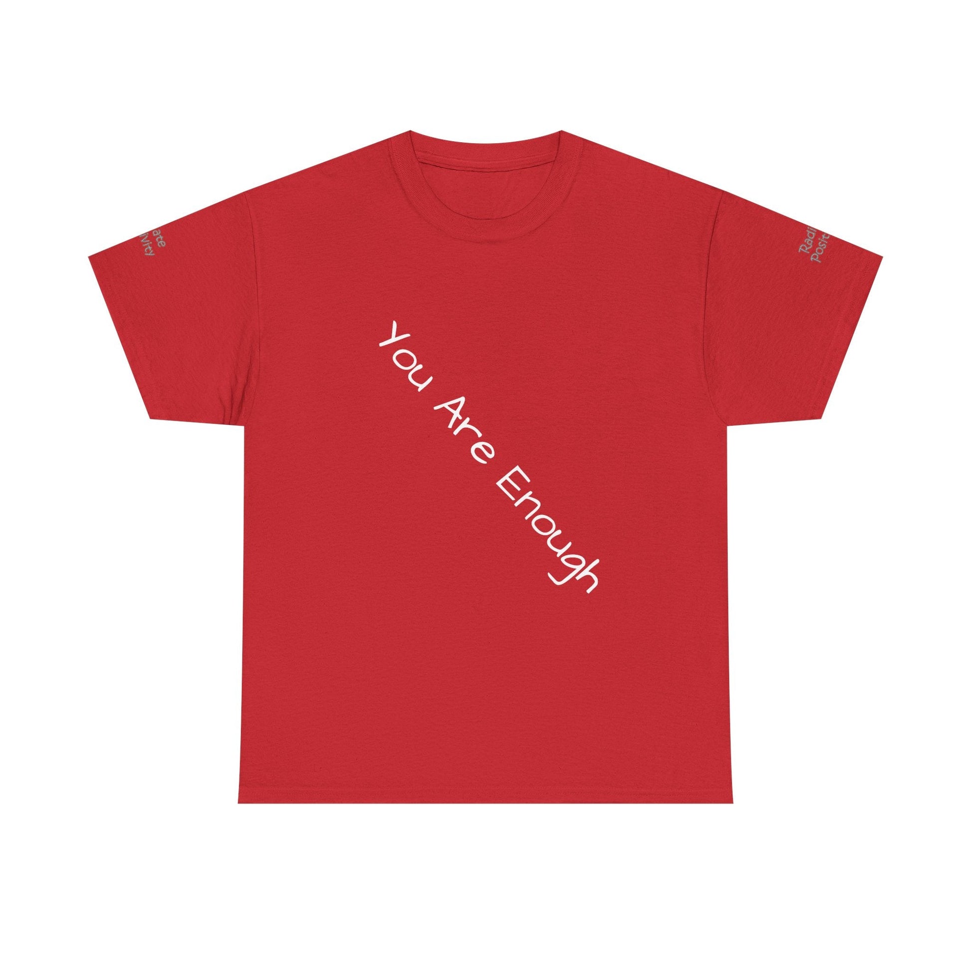 Unisex Heavy Cotton T-shirt - You Are Enough - Radiate Positivity