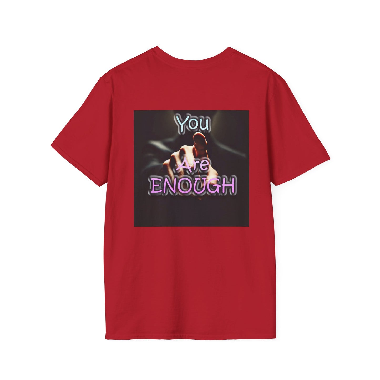 Unisex Softstyle T-Shirt" You Are Enough"