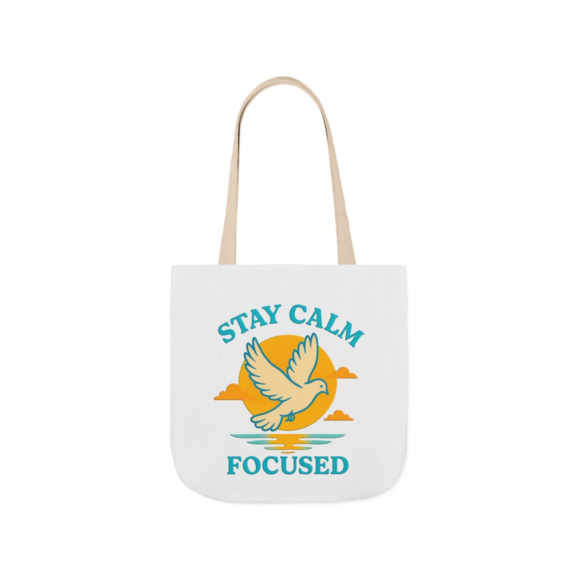 Canvas Tote Bag with Inspirational Quote - Stay Calm Focused