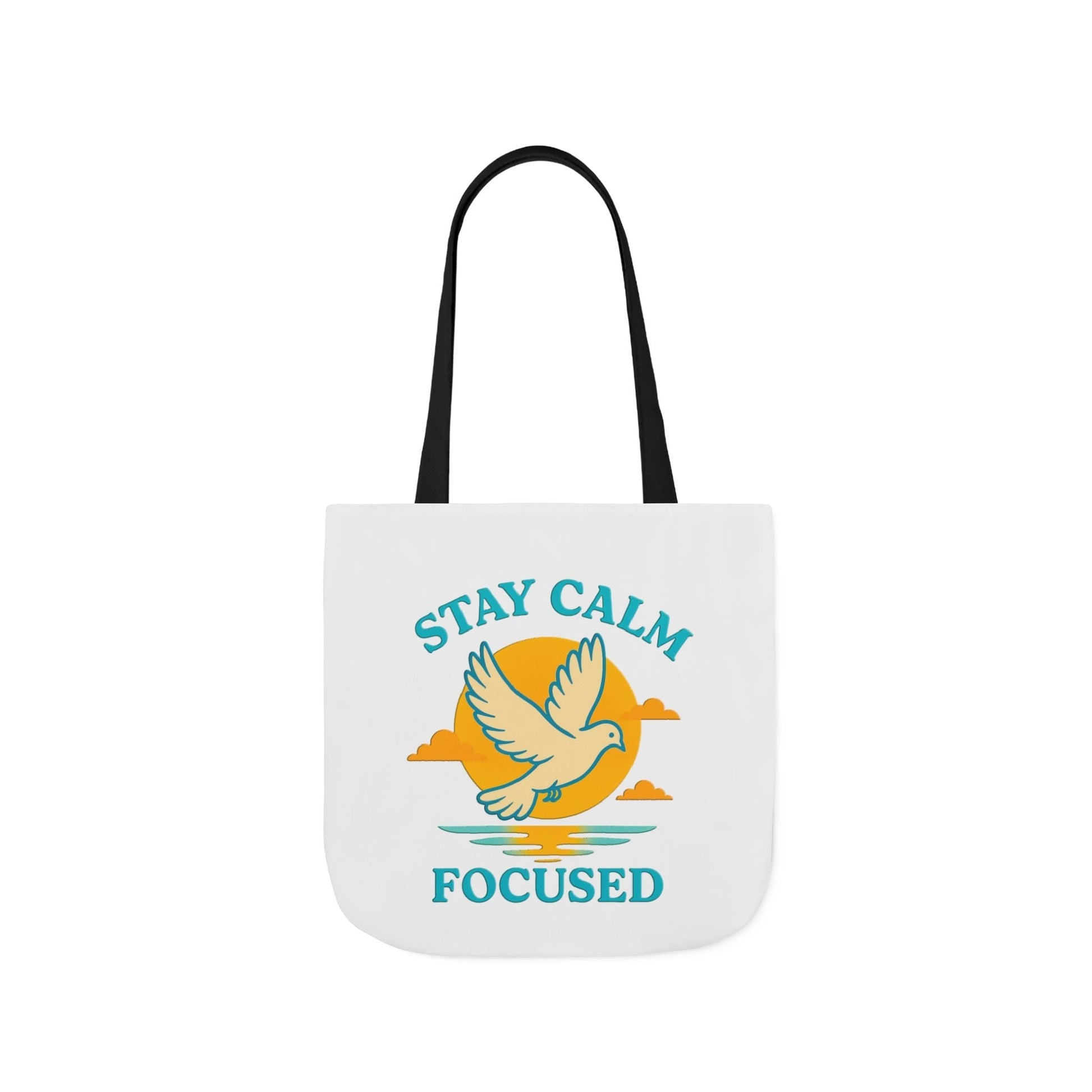 Canvas Tote Bag with Inspirational Quote - Stay Calm Focused
