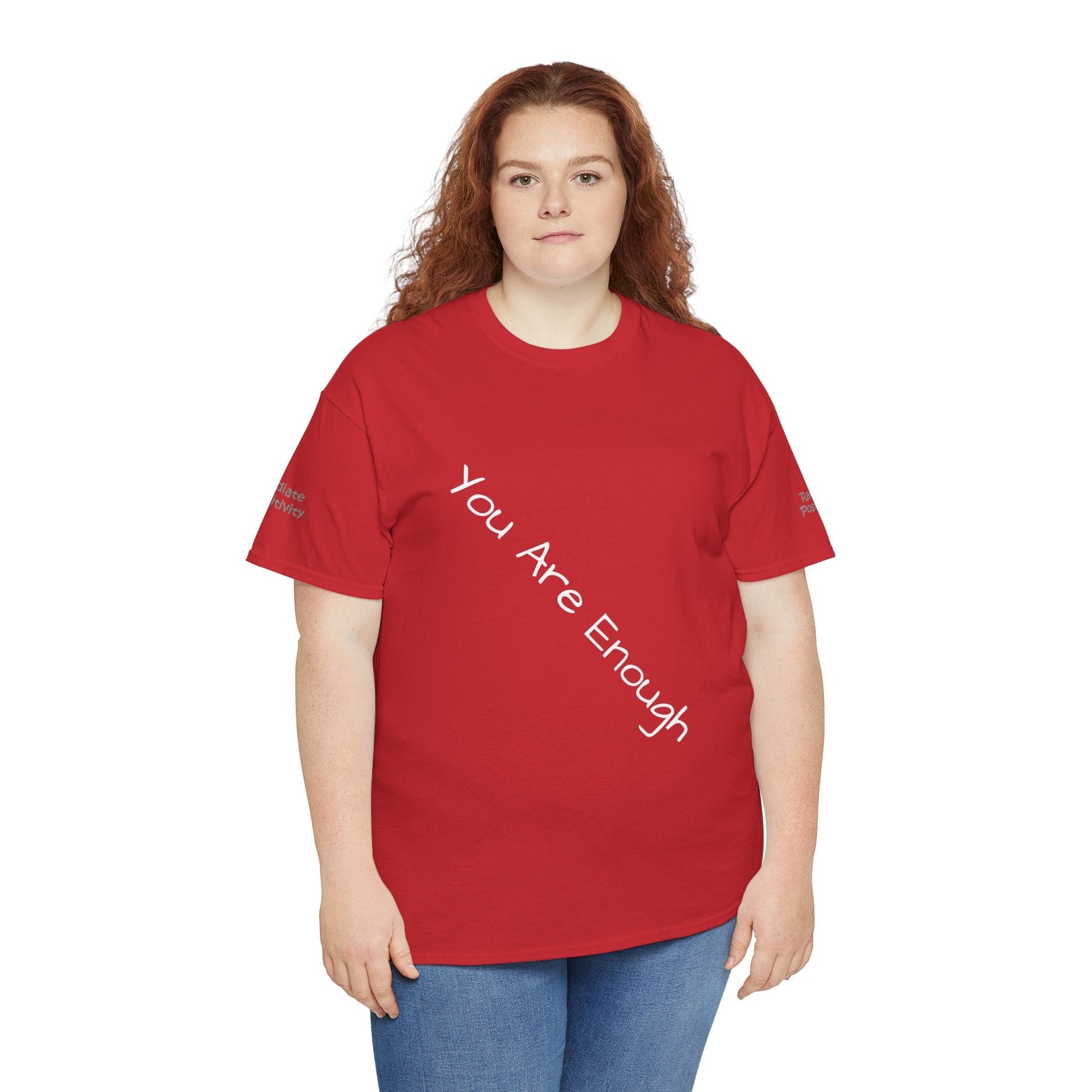 Unisex Heavy Cotton T-shirt - You Are Enough - Radiate Positivity