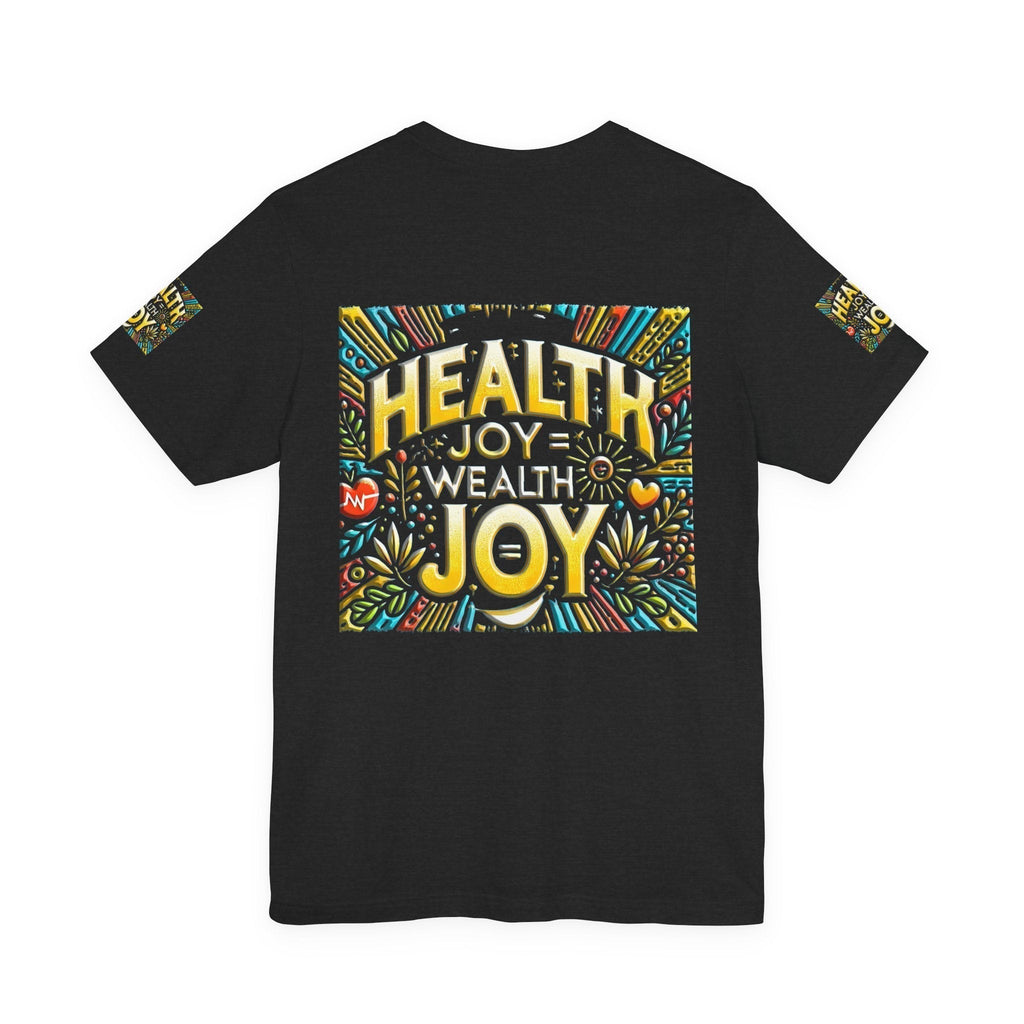 Unisex Jersey Short Sleeve T-shirt – Health Joy - Wealth Joy | Comfy Fit