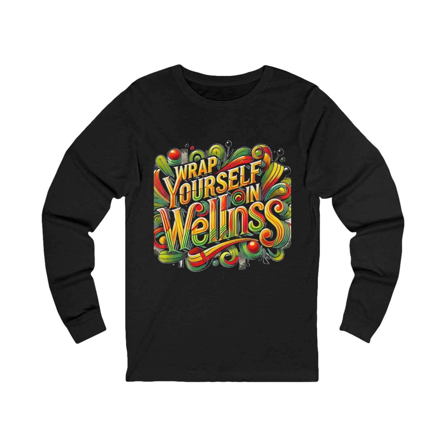 Unisex Jersey Long Sleeve Tee " Wrap Yourself In Wellness"