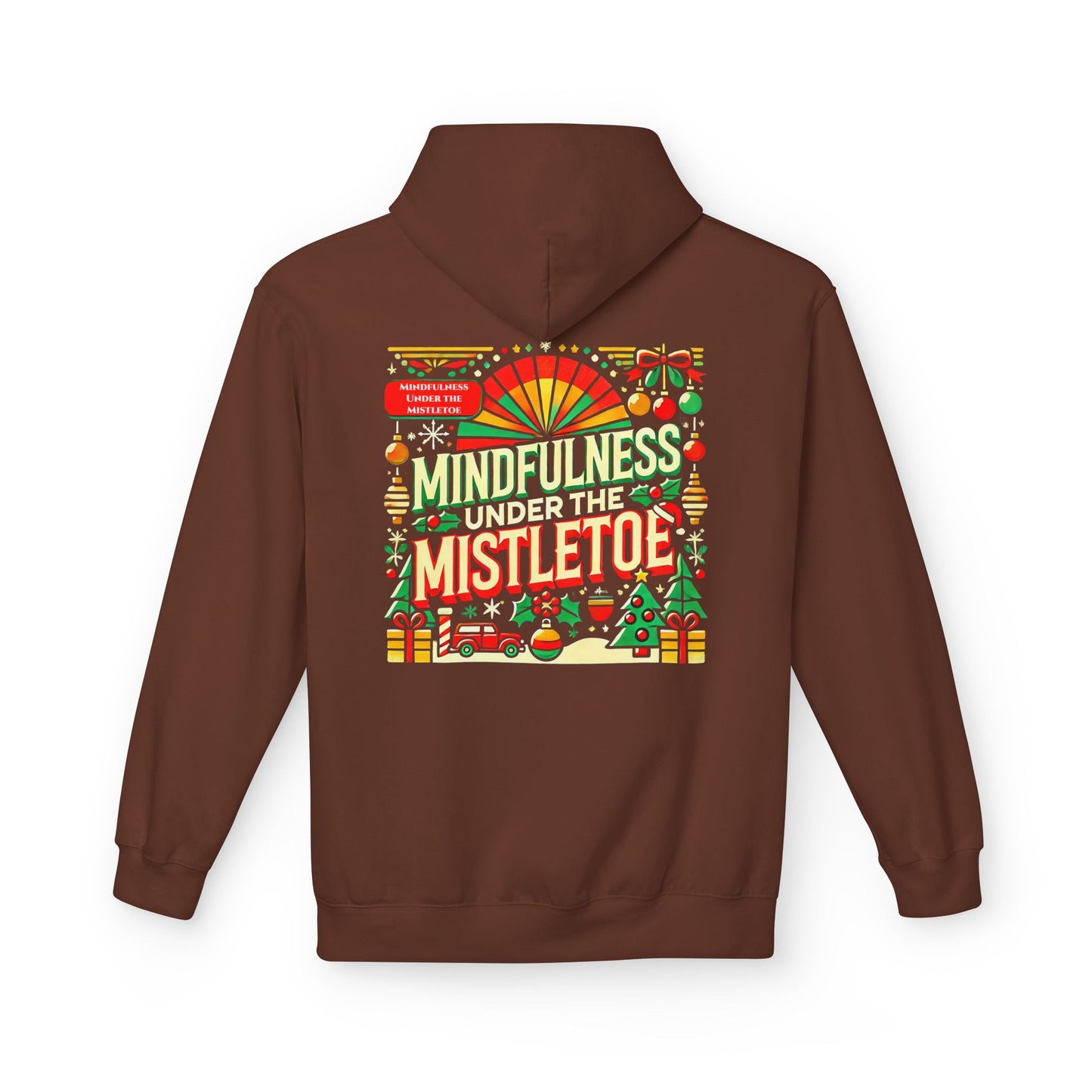 Unisex Midweight Softstyle Fleece Hoodie " Mindfulness Under the Mistletoe "