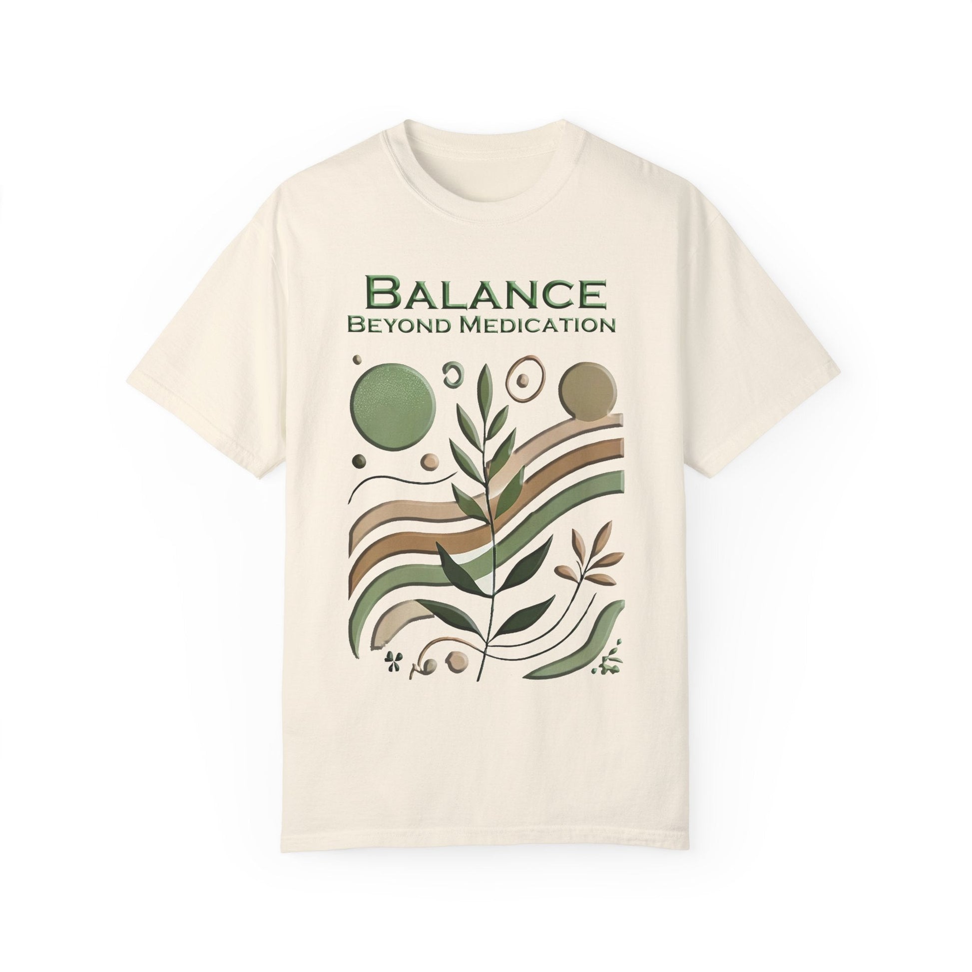 Unisex Garment-Dyed T-Shirt with "Balance Beyond Medication" design, nature-inspired, beige color.