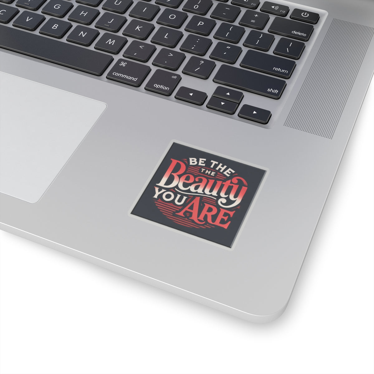 Kiss-Cut Stickers - Be The Beauty You Are Glossy Finish Flexible Designs
